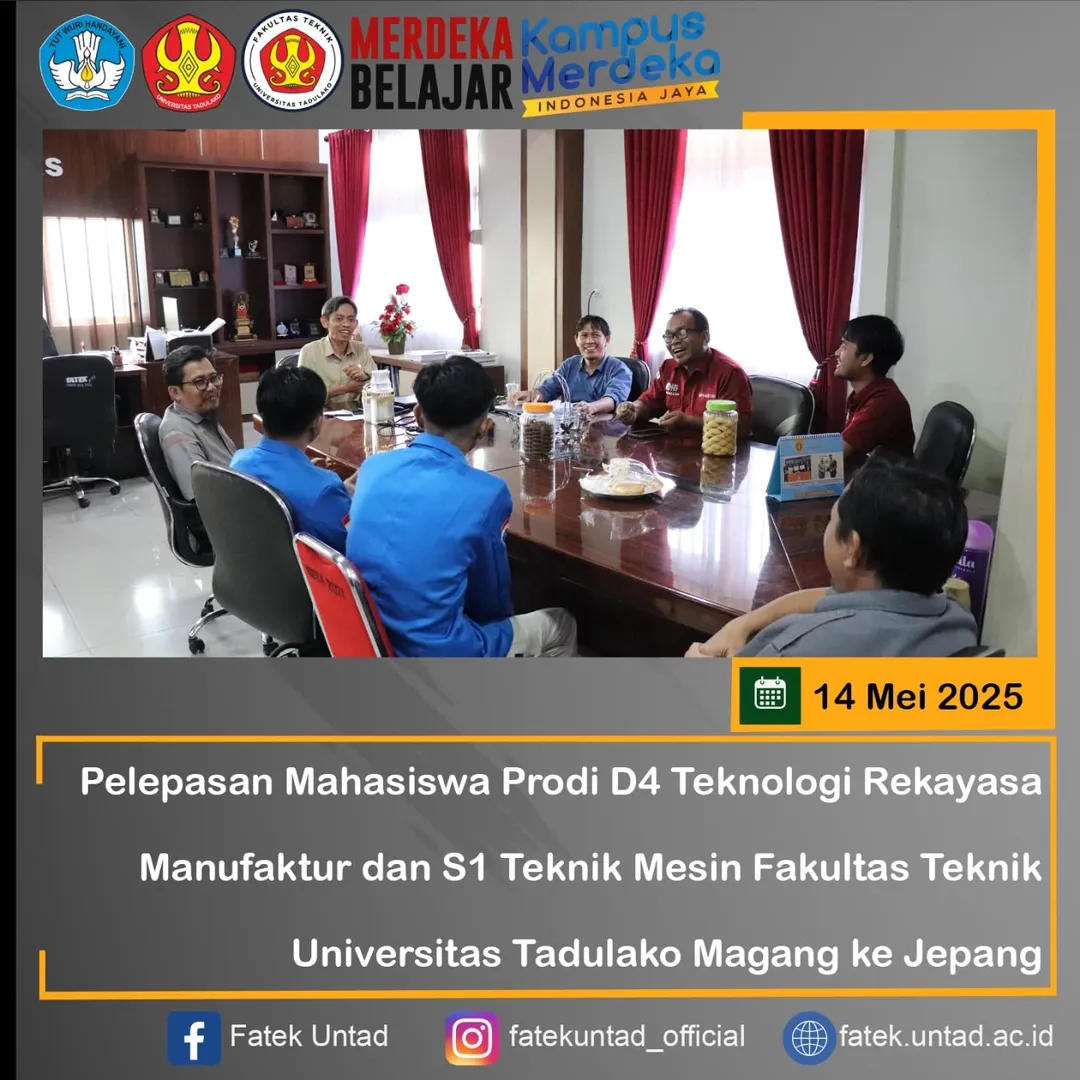 Rabu, 14 Mei 2025Kegiatan Pelepasan Mahasiswa Prodi D4 Teknologi Rekayasa Manufaktur dan S1 Teknik Mesin Fakultas Teknik Universitas Tadulako Magang Industri di Jepang. (2)