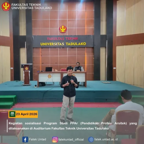 Fakultas Teknik UNTAD Gelar Sosialisasi Program Studi Pendidikan Profesi Arsitek