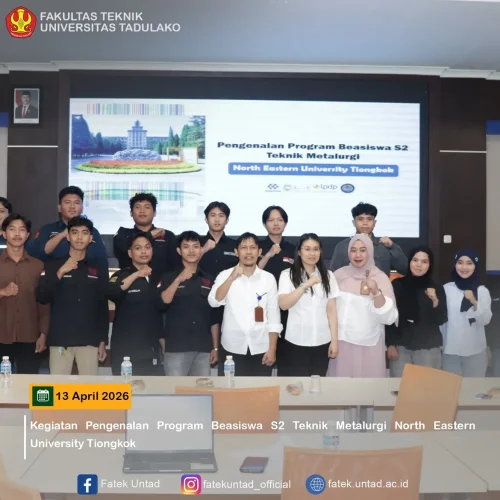 Fakultas Teknik UNTAD Kenalkan Peluang Beasiswa S2 Teknik Metalurgi di Tiongkok