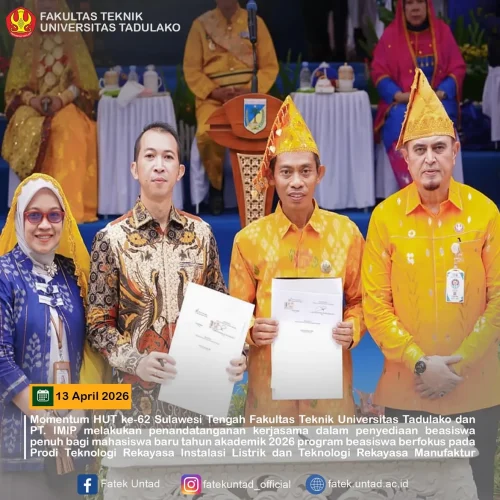 Momentum HUT ke-62 Sulawesi Tengah, Fakultas Teknik UNTAD dan PT IMIP Jalin Kerja Sama Beasiswa Penuh bagi Mahasiswa Baru