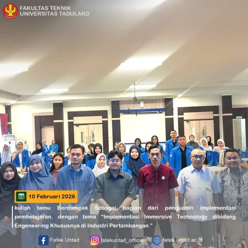 Fakultas Teknik UNTAD Gelar Kuliah Tamu Berdampak, Bahas Implementasi Immersive Technology di Industri Pertambangan