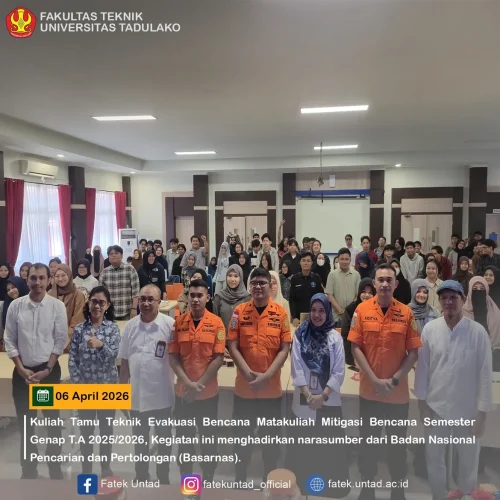 Fakultas Teknik UNTAD Gelar Kuliah Tamu Teknik Evakuasi Bencana, Tingkatkan Kesiapsiagaan Mahasiswa